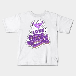 Love Sucks Kids T-Shirt